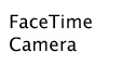 Face Time Camera