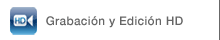 Grabación y Edición HD
